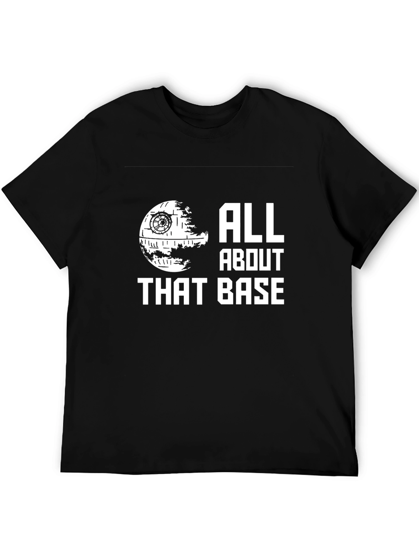 All About That Base Star Wars T-Shirt