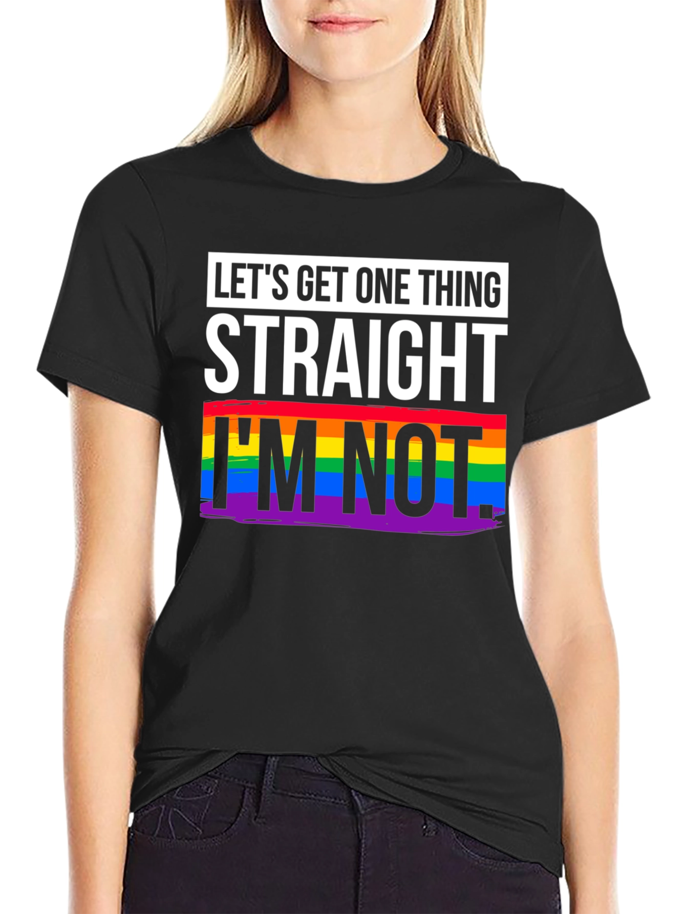 Lets Get One Thing Straight T-Shirt - Pride Rainbow LGBT