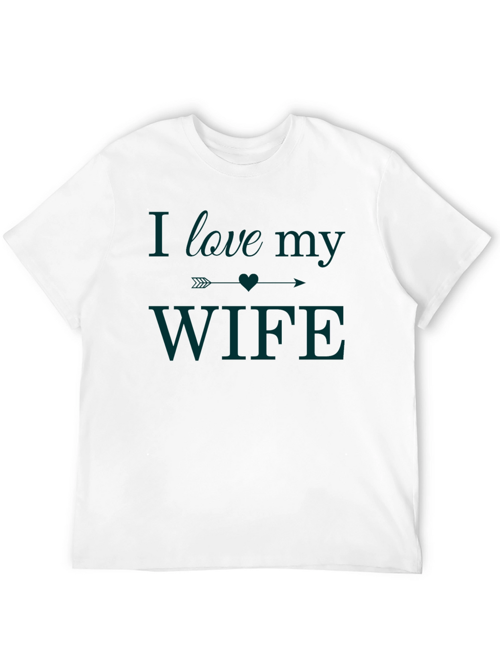 I Love My Wife Graphic Tee - Husband Gift