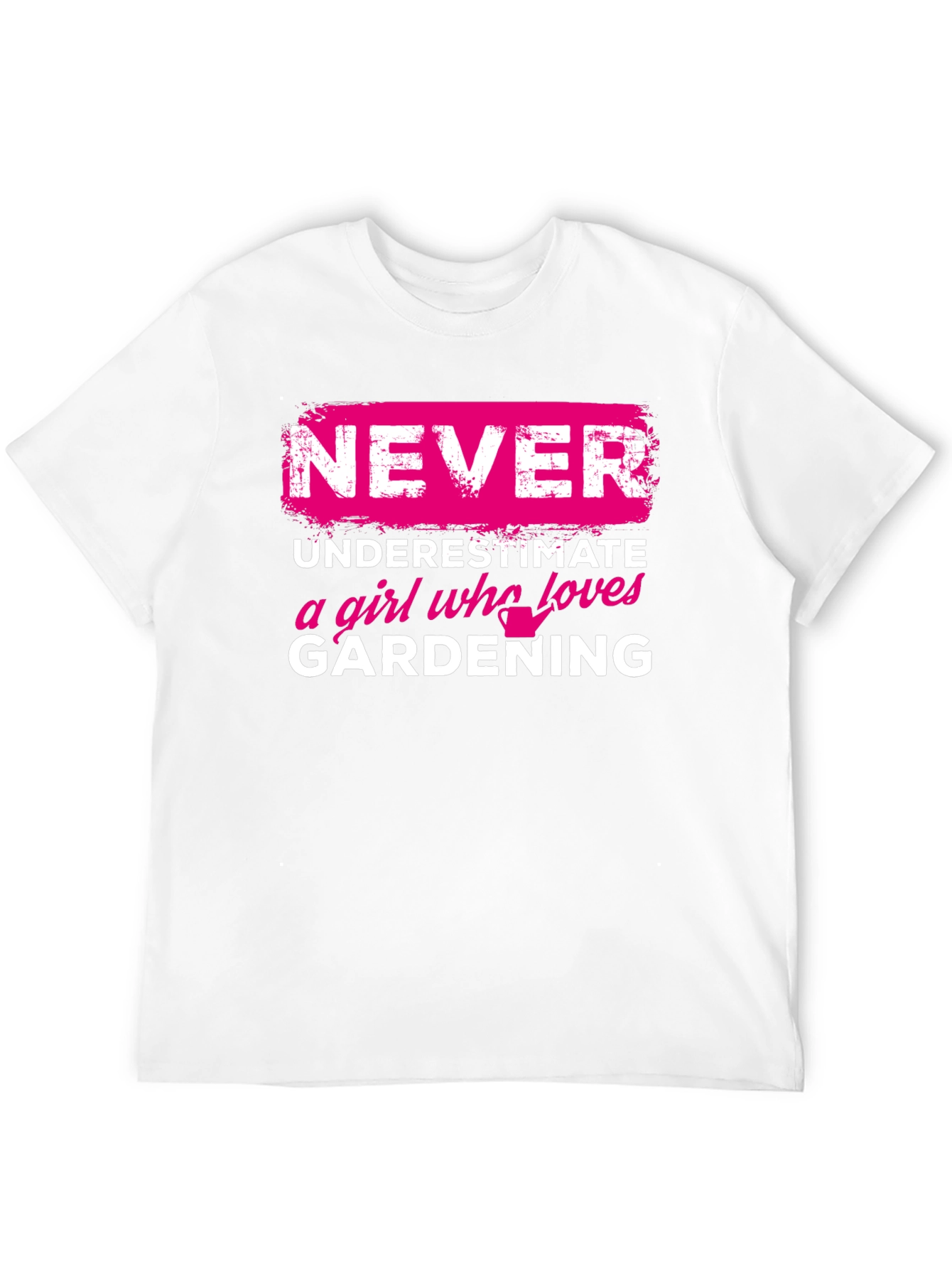 Gardening Girl T-Shirt: Never Underestimate