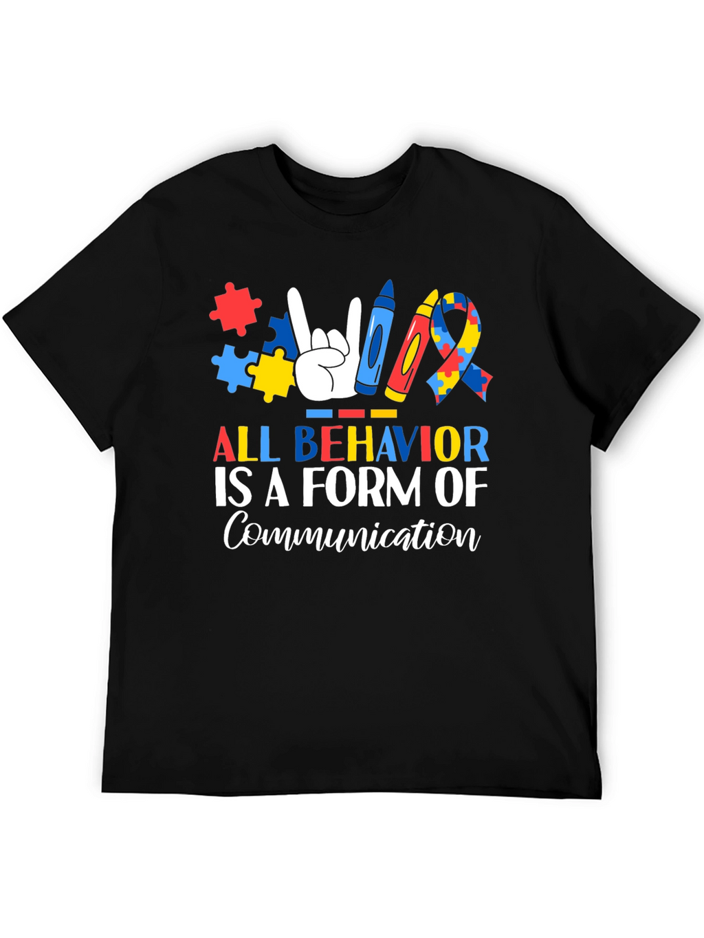 Autism Awareness T-Shirt: All Behavior is Communication