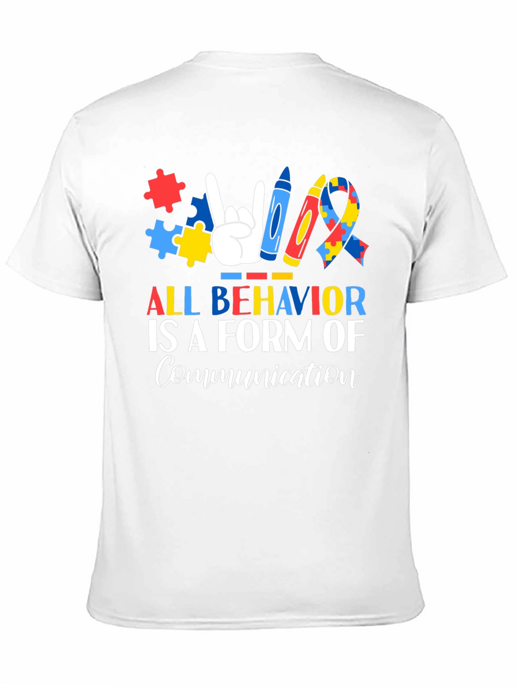 Autism Awareness T-Shirt: All Behavior is Communication