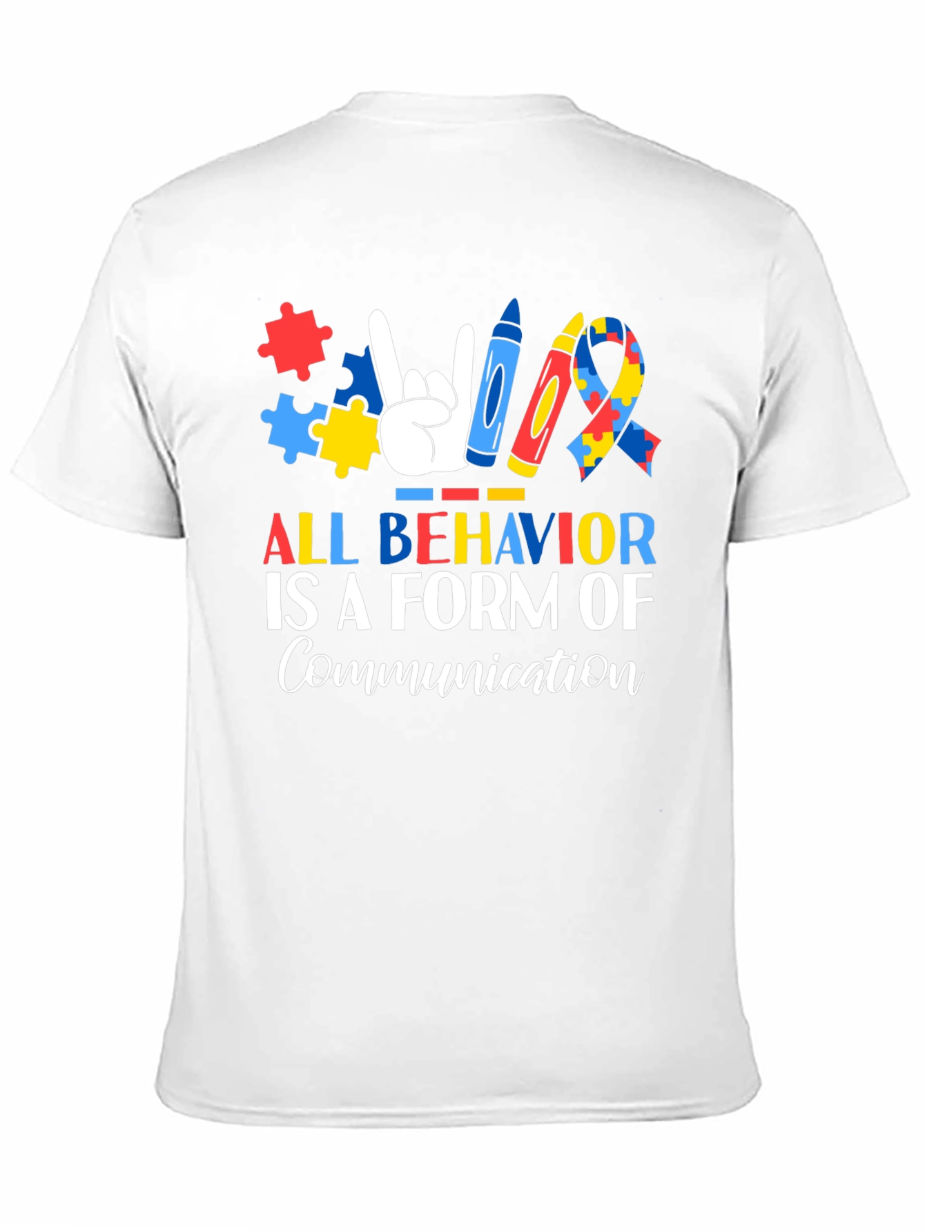 Autism Awareness T-Shirt: All Behavior is Communication