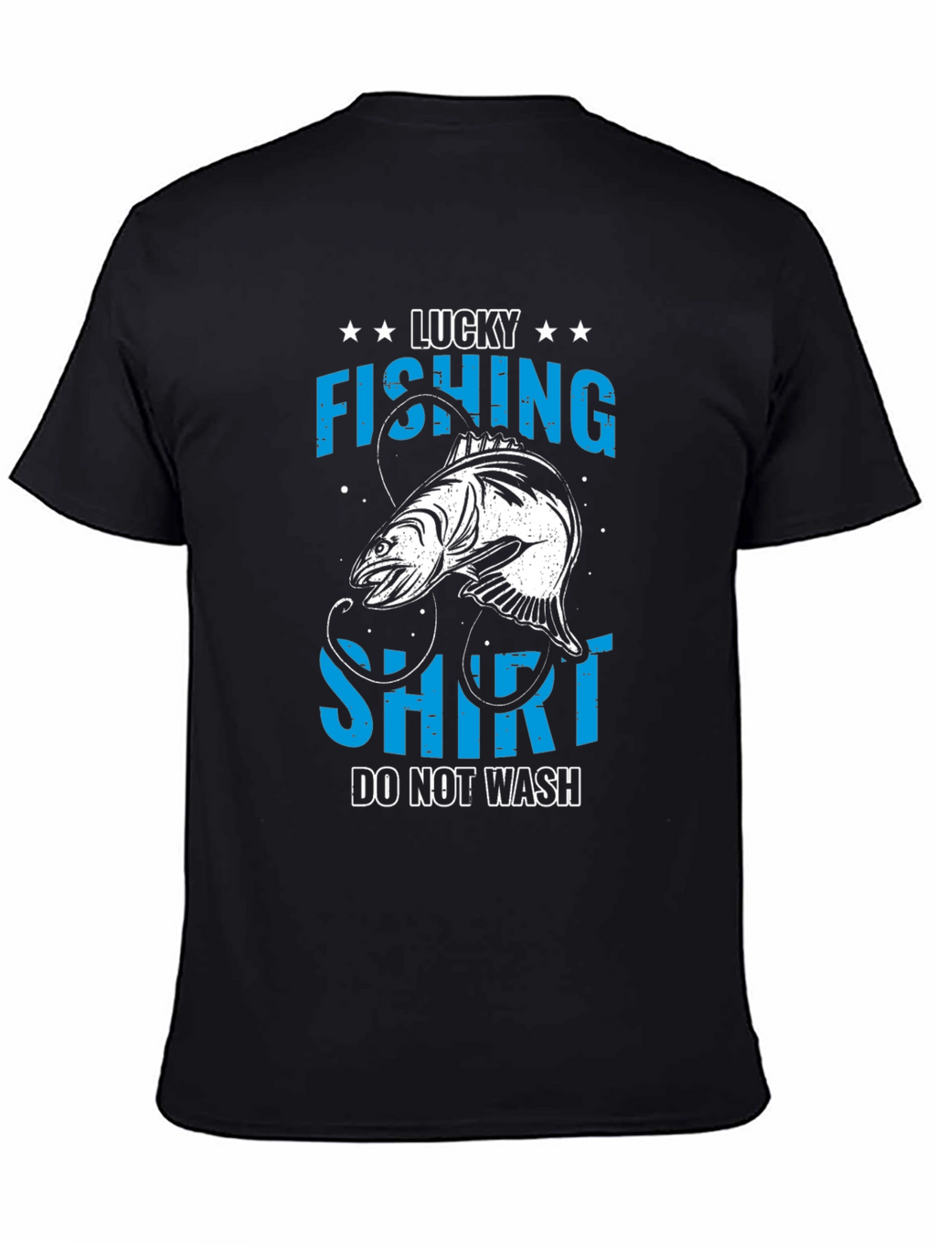 Lucky Fishing T-Shirt - Do Not Wash