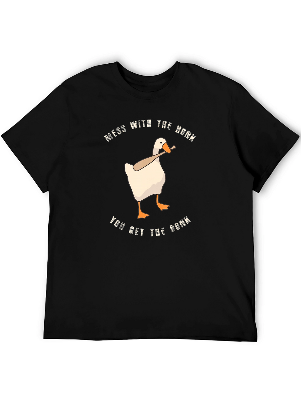 Mess with Honk Goose T-Shirt