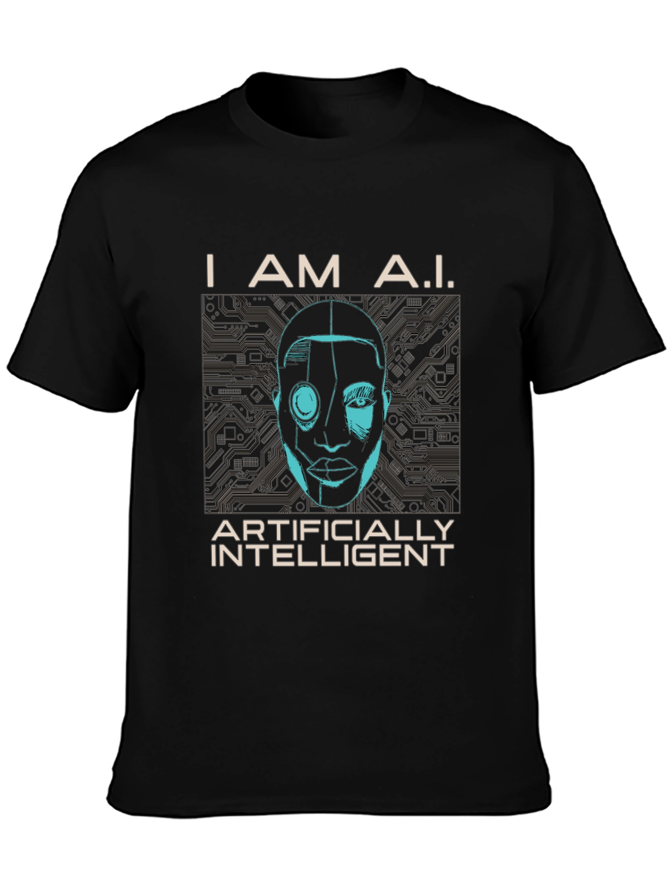 I AM A.I. Artificially Intelligent Graphic T-Shirt