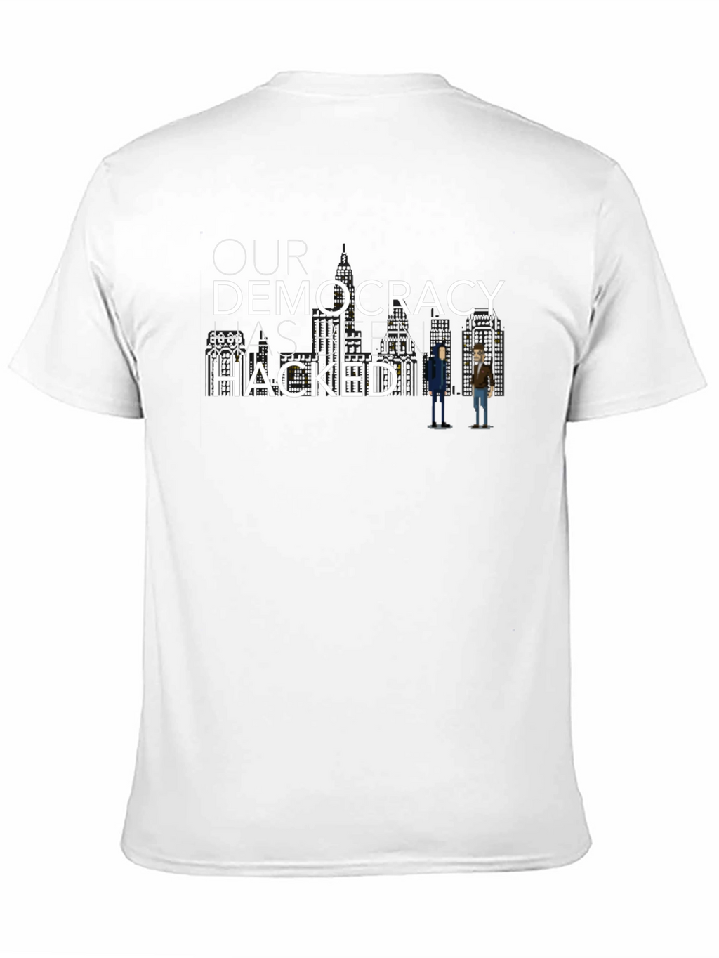 Our Democracy Has Been Hacked Graphic Tee