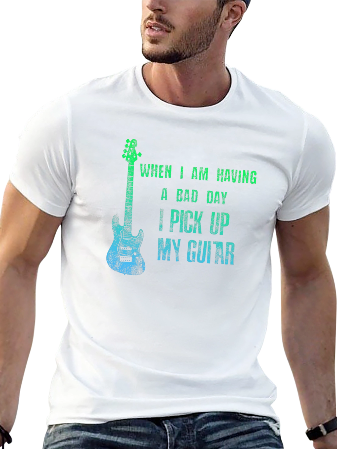 When I Am Having a Bad Day I Pick Up My Guitar T-Shirt