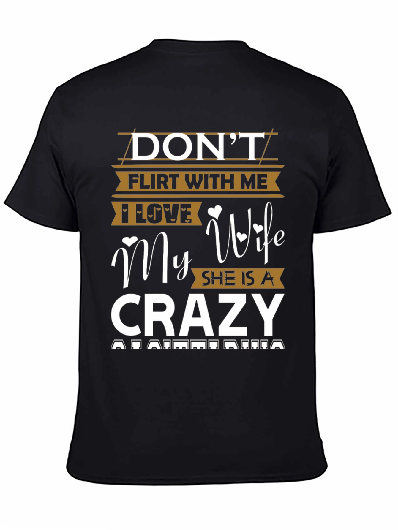 Dont Flirt With Me Crazy Wife T-Shirt