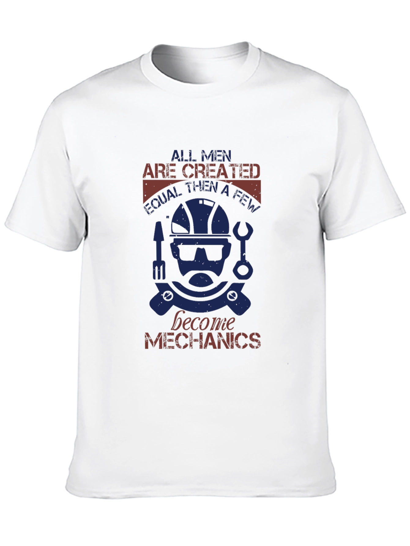 Mechanic Graphic Tee - All Men Are Created Equal