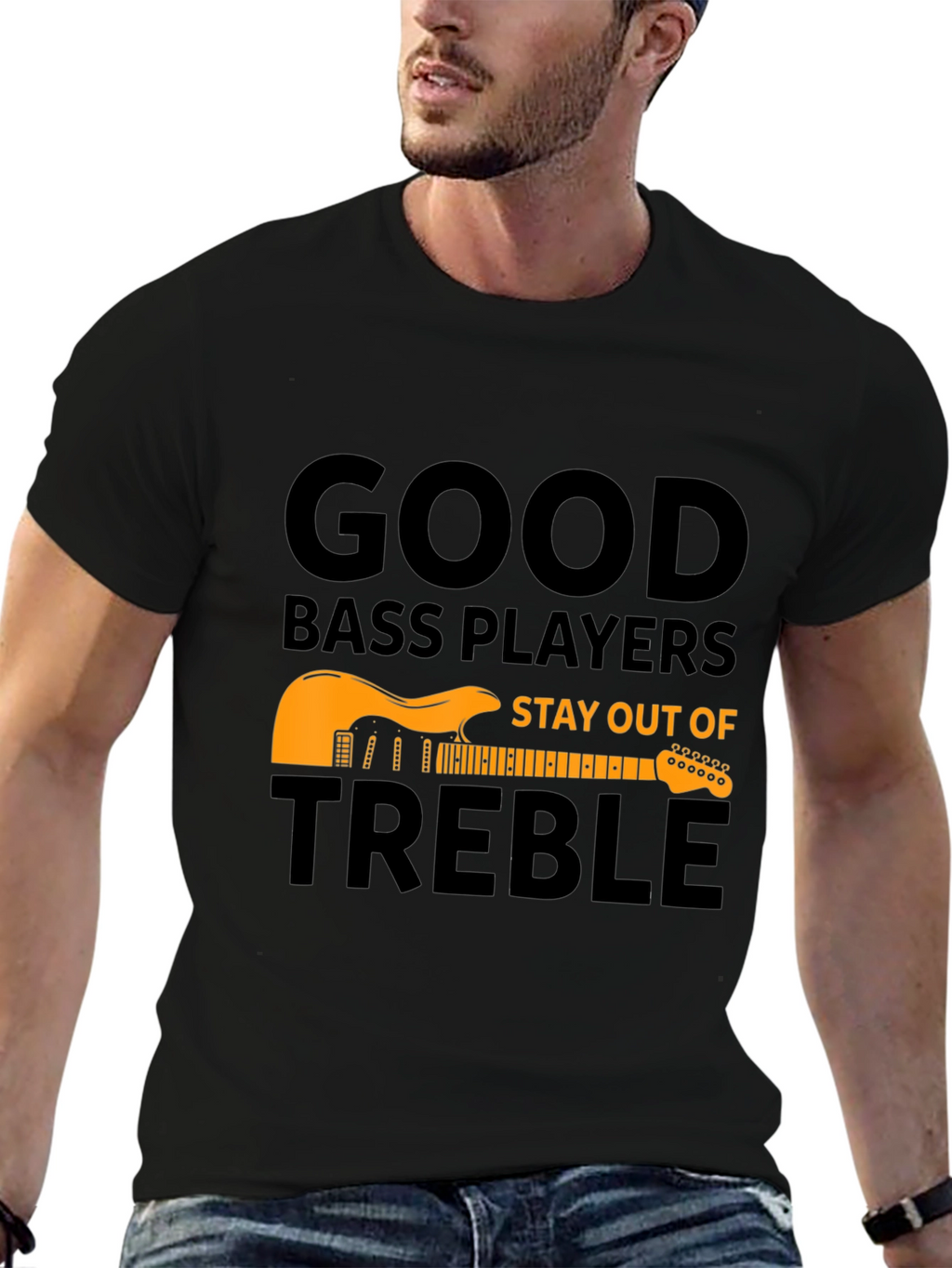 Good Bass Players T-Shirt - Stay Out of Treble