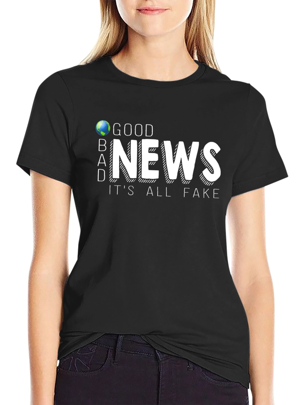 Good News Its All Fake T-Shirt