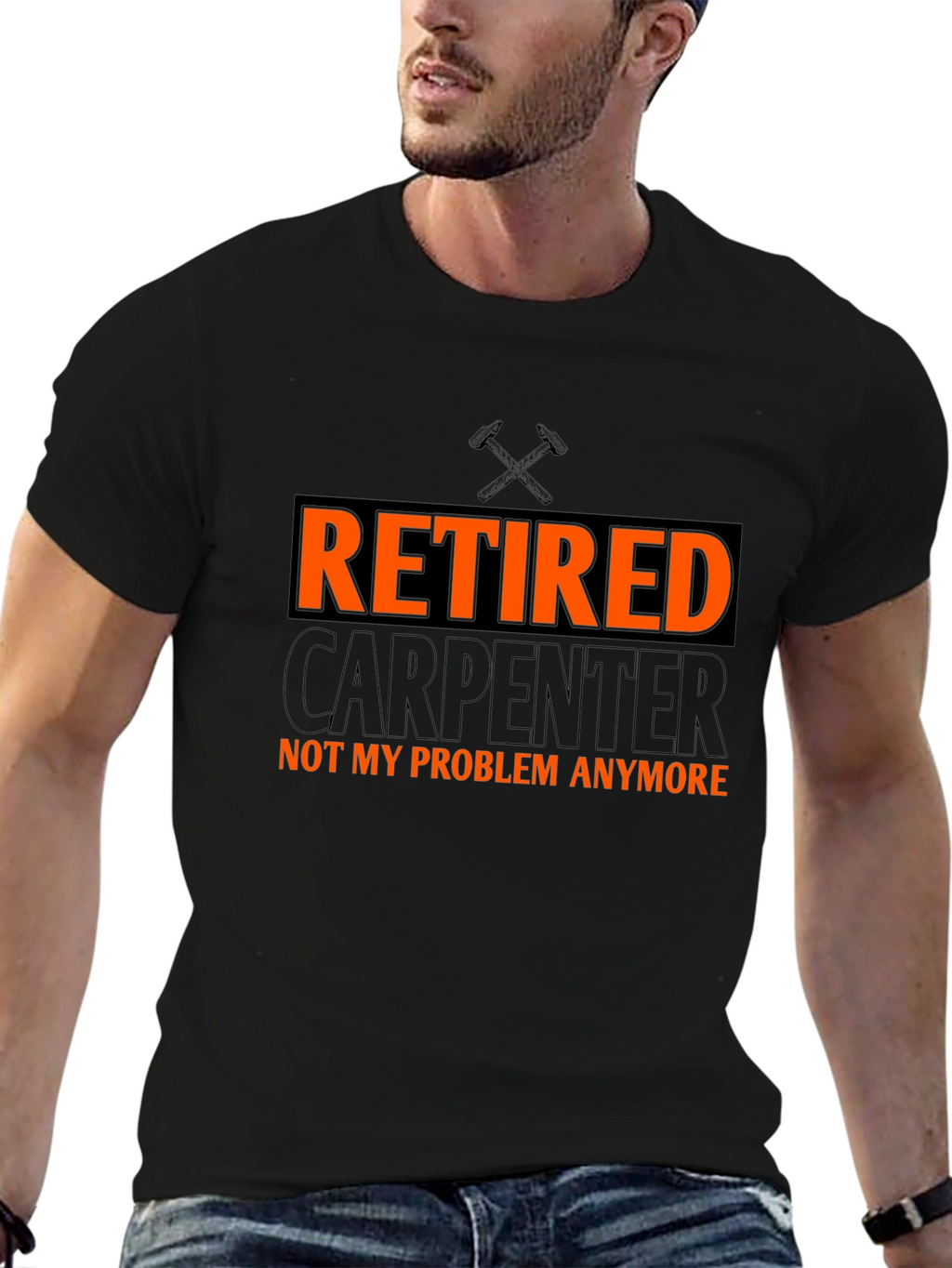 Retired Carpenter T-Shirt - Not My Problem Anymore!