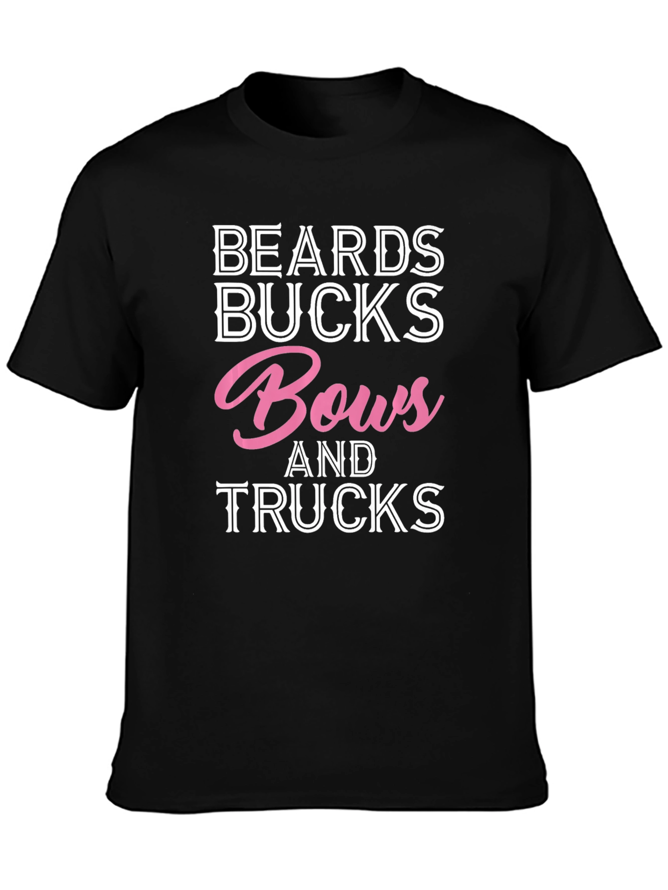 Beards Bucks Bows and Trucks Graphic T-Shirt