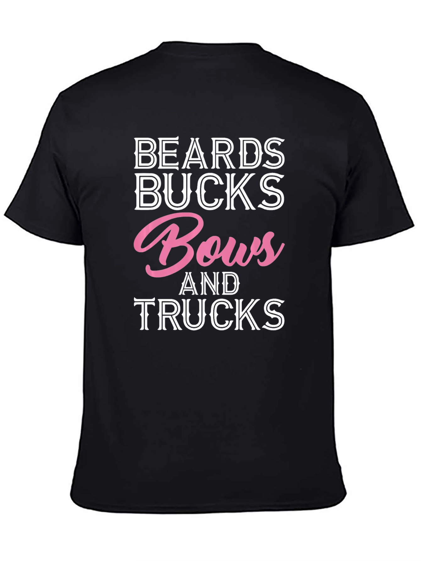 Beards Bucks Bows and Trucks Graphic T-Shirt