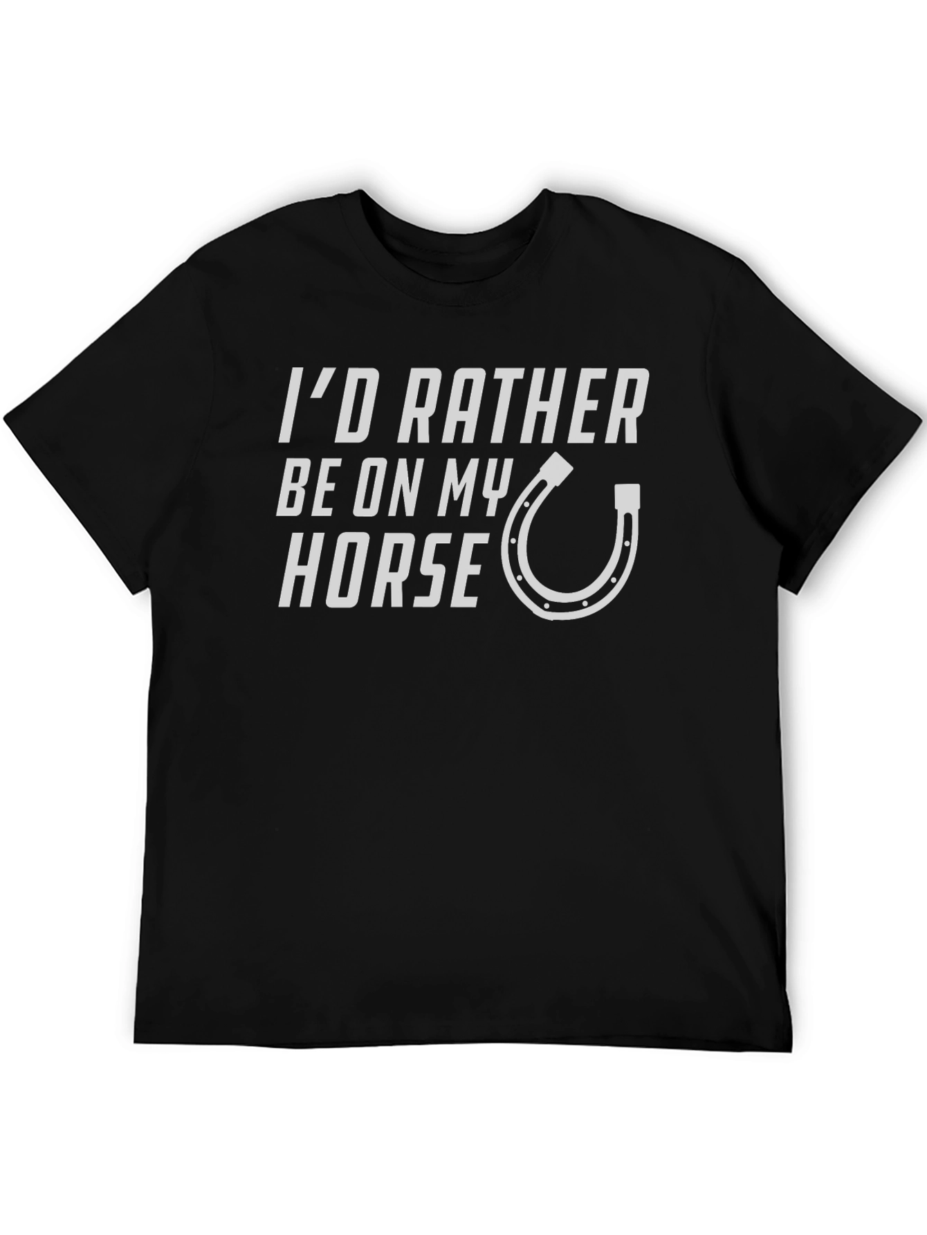 Horse Lover T-Shirt - Id Rather Be On My Horse