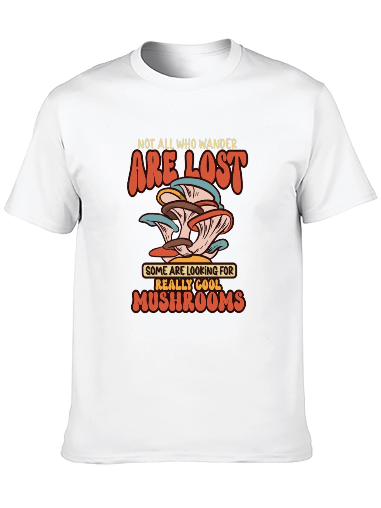 Mushroom Lover T-Shirt - Not All Who Wander
