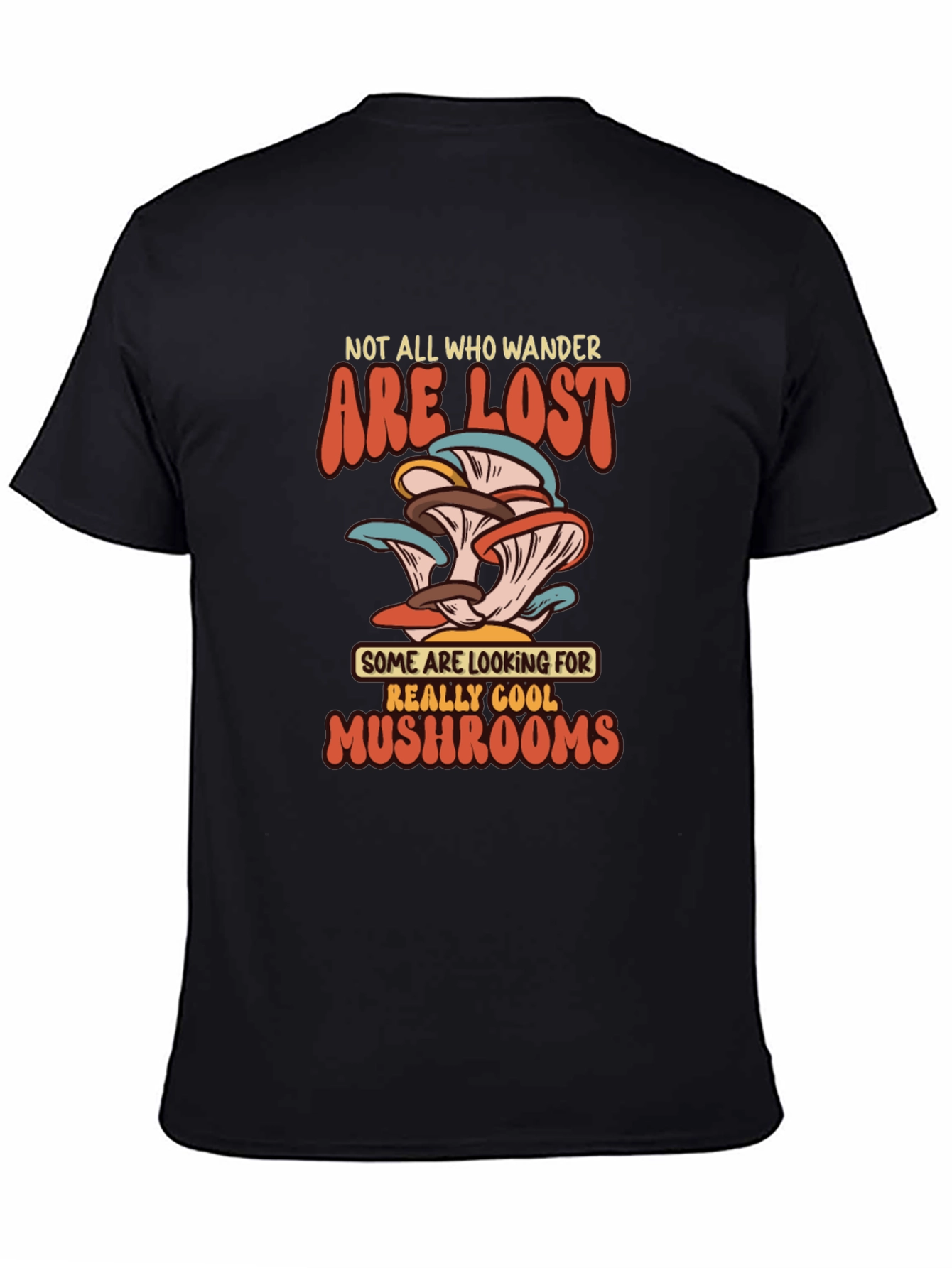 Mushroom Lover T-Shirt - Not All Who Wander