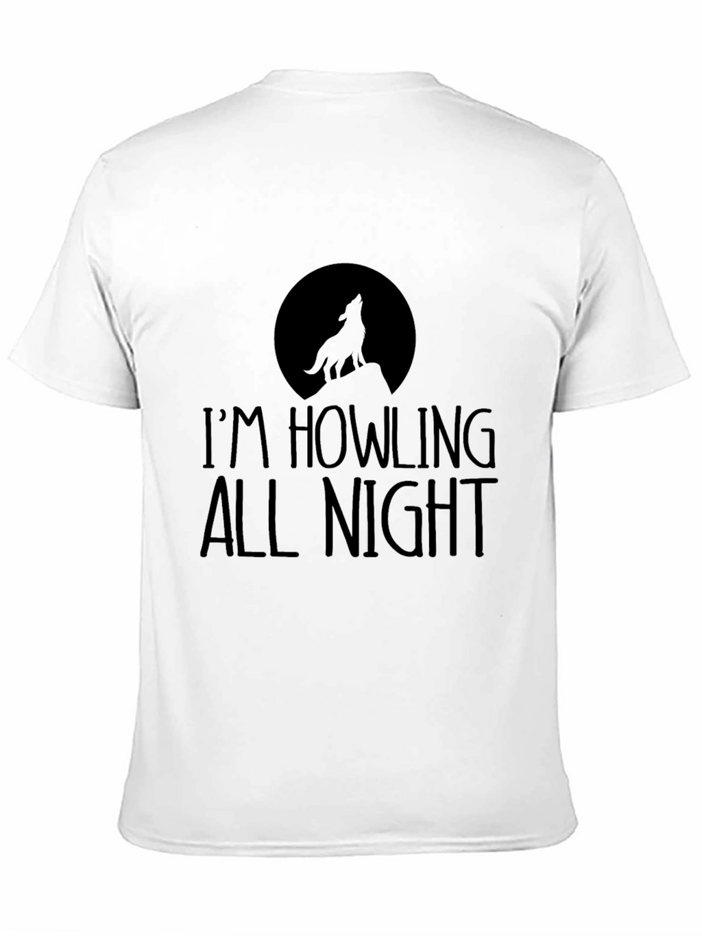 Im Howling All Night T-Shirt Black Wolf Moon Tee