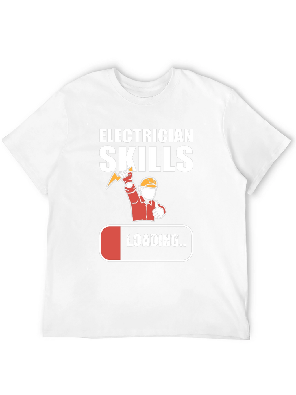 Electrician Skills Loading T-Shirt Funny Gift