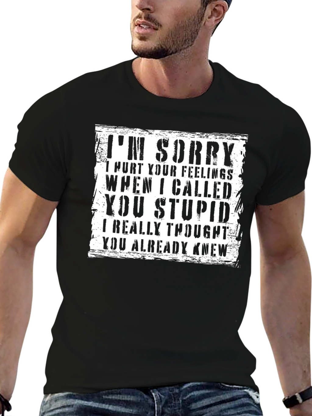 Im Sorry I Called You Stupid T-Shirt