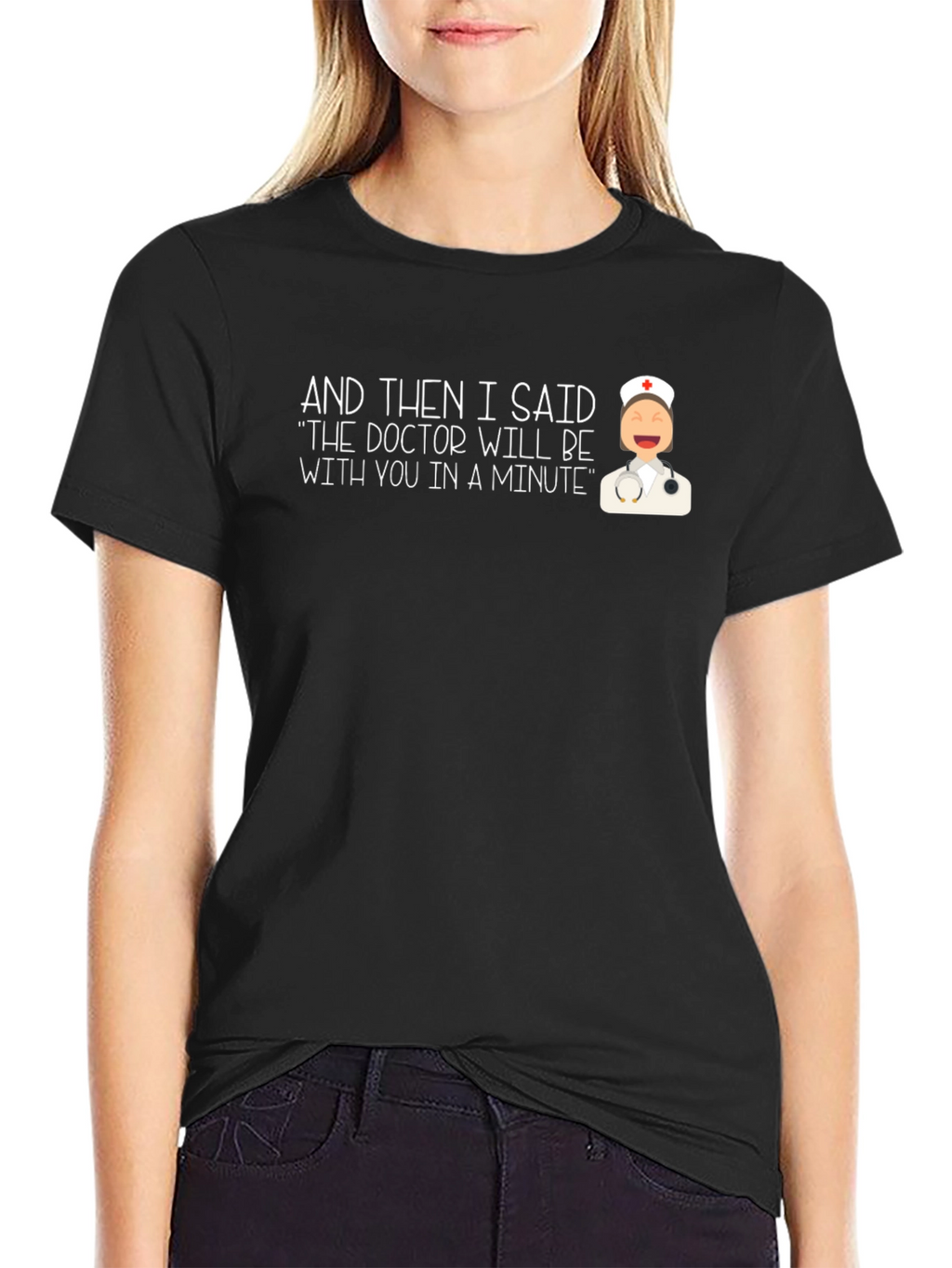 Funny Doctor Nurse T-Shirt - In A Minute