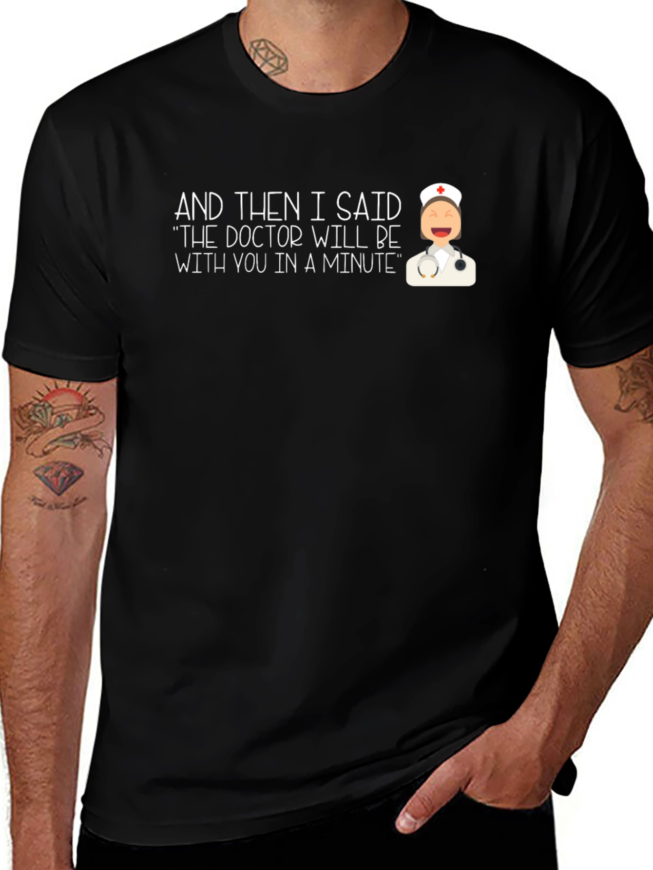 Funny Doctor Nurse T-Shirt - In A Minute