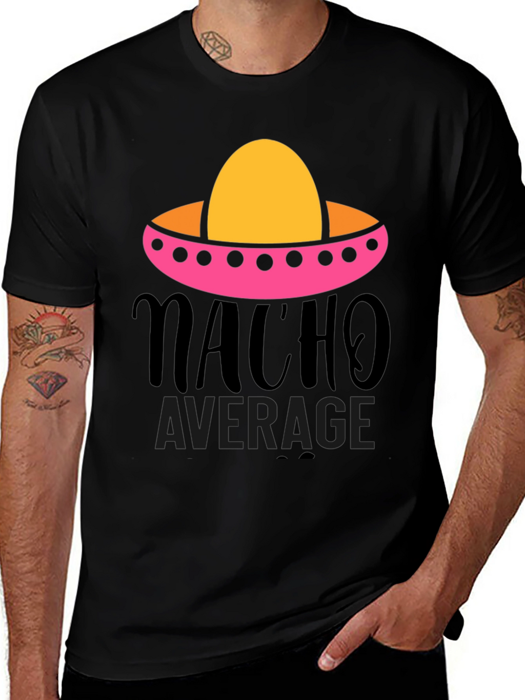 Nacho Average Graphic Tee - Funny Fiesta Shirt