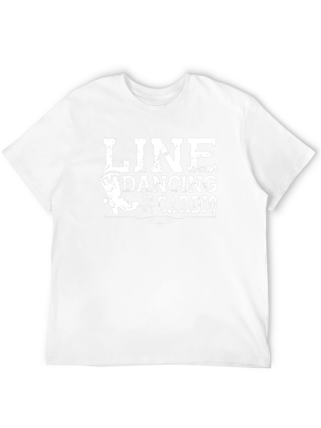 Line Dancing is My Cardio T-Shirt