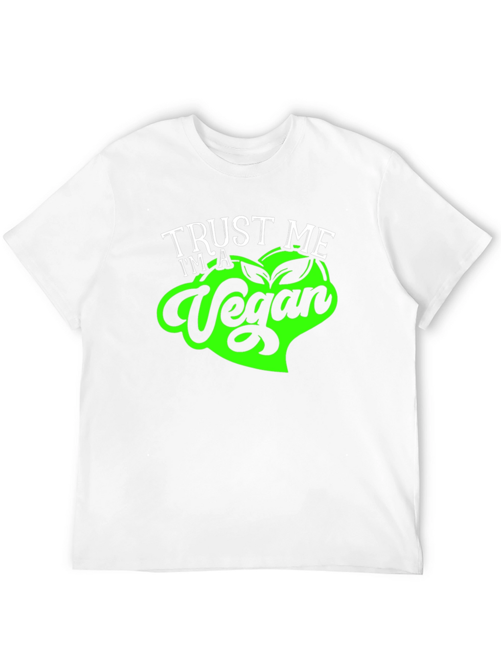 Trust Me Im a Vegan T-Shirt - Soft Cotton