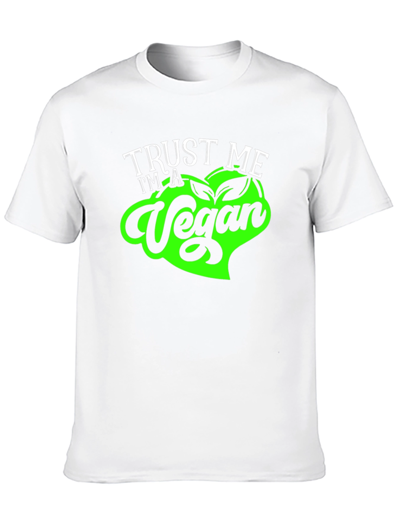 Trust Me Im a Vegan T-Shirt - Soft Cotton