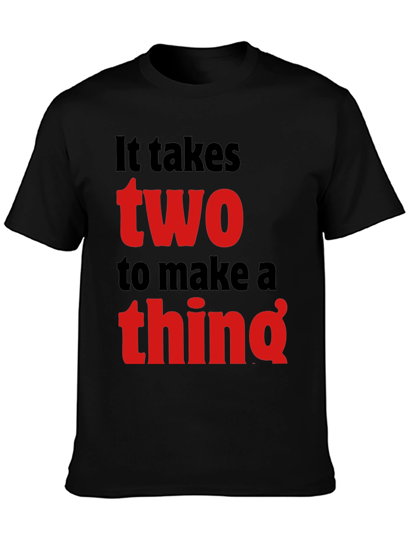 It Takes Two T-Shirt - Funny Graphic Tee