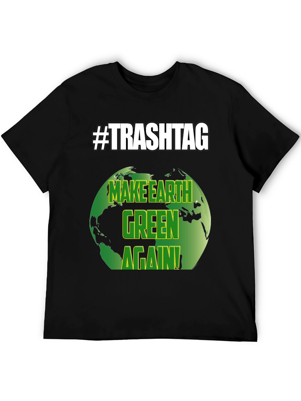 Make Earth Green Again T-Shirt