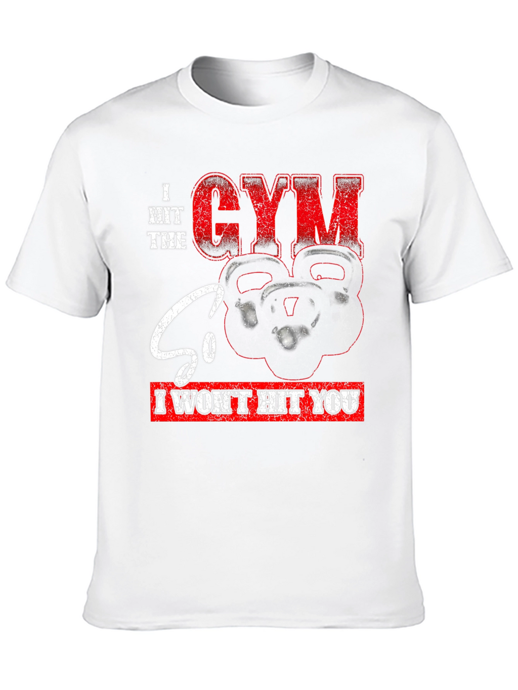 Gym Motivation Graphic T-Shirt