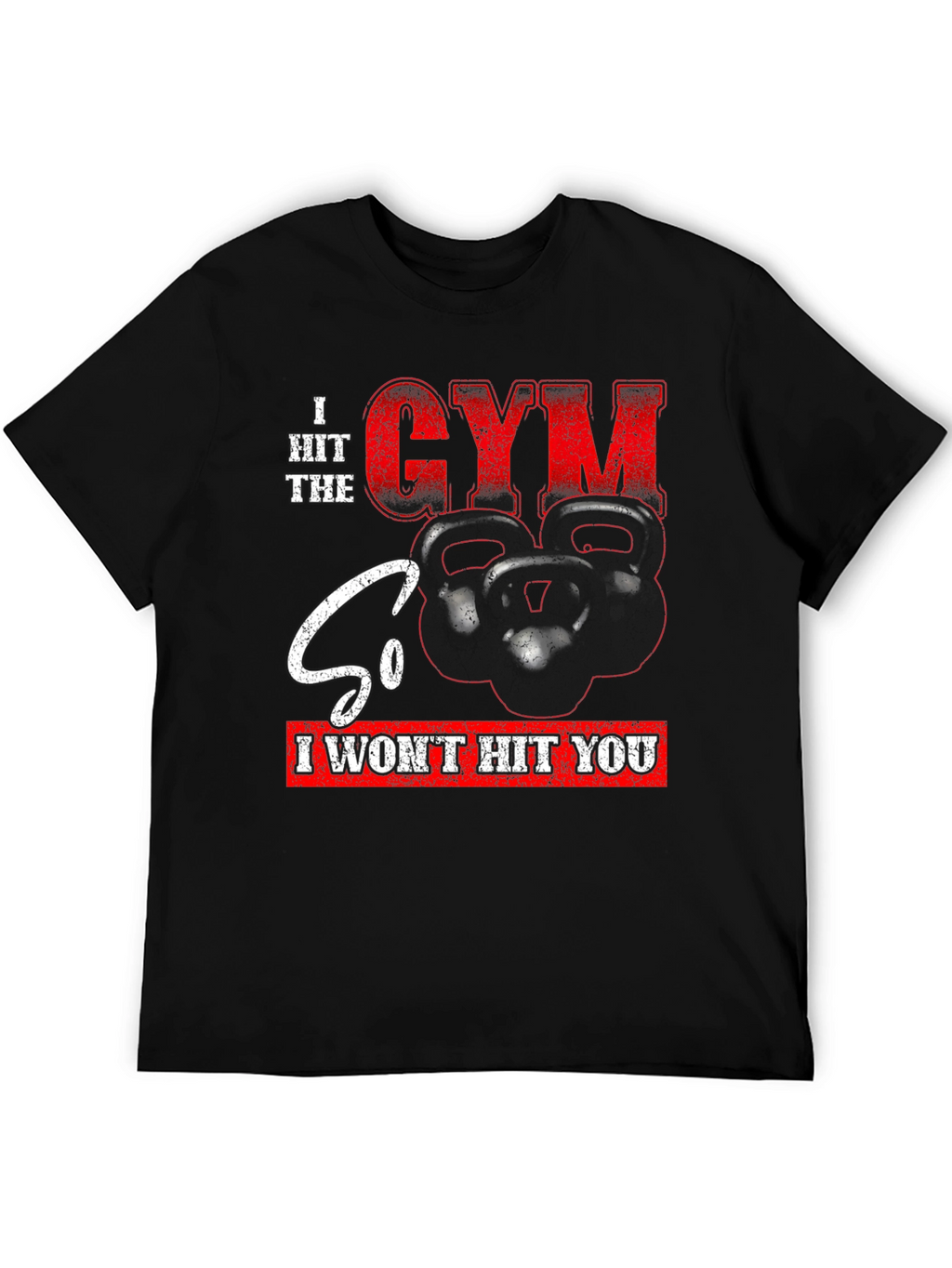 Gym Motivation Graphic T-Shirt