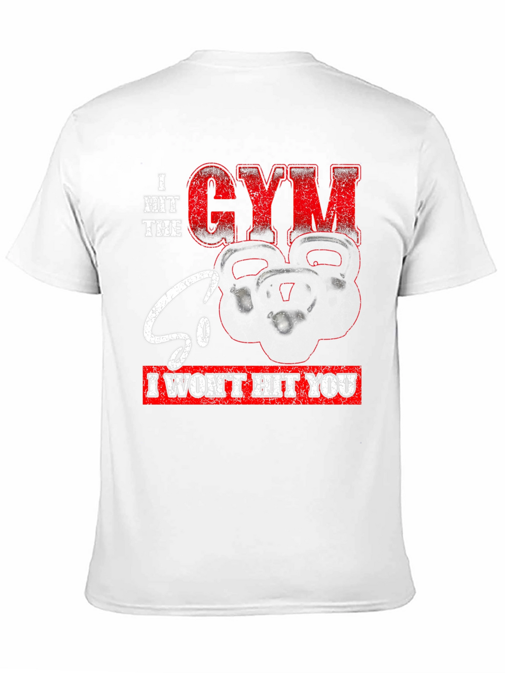 Gym Motivation Graphic T-Shirt