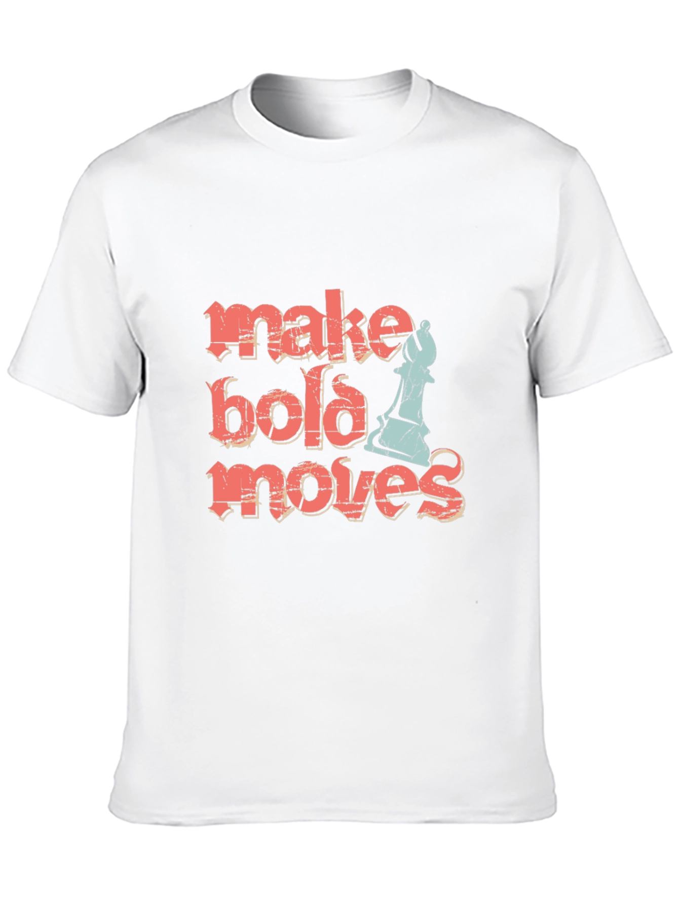 Make Bold Moves Chess T-Shirt