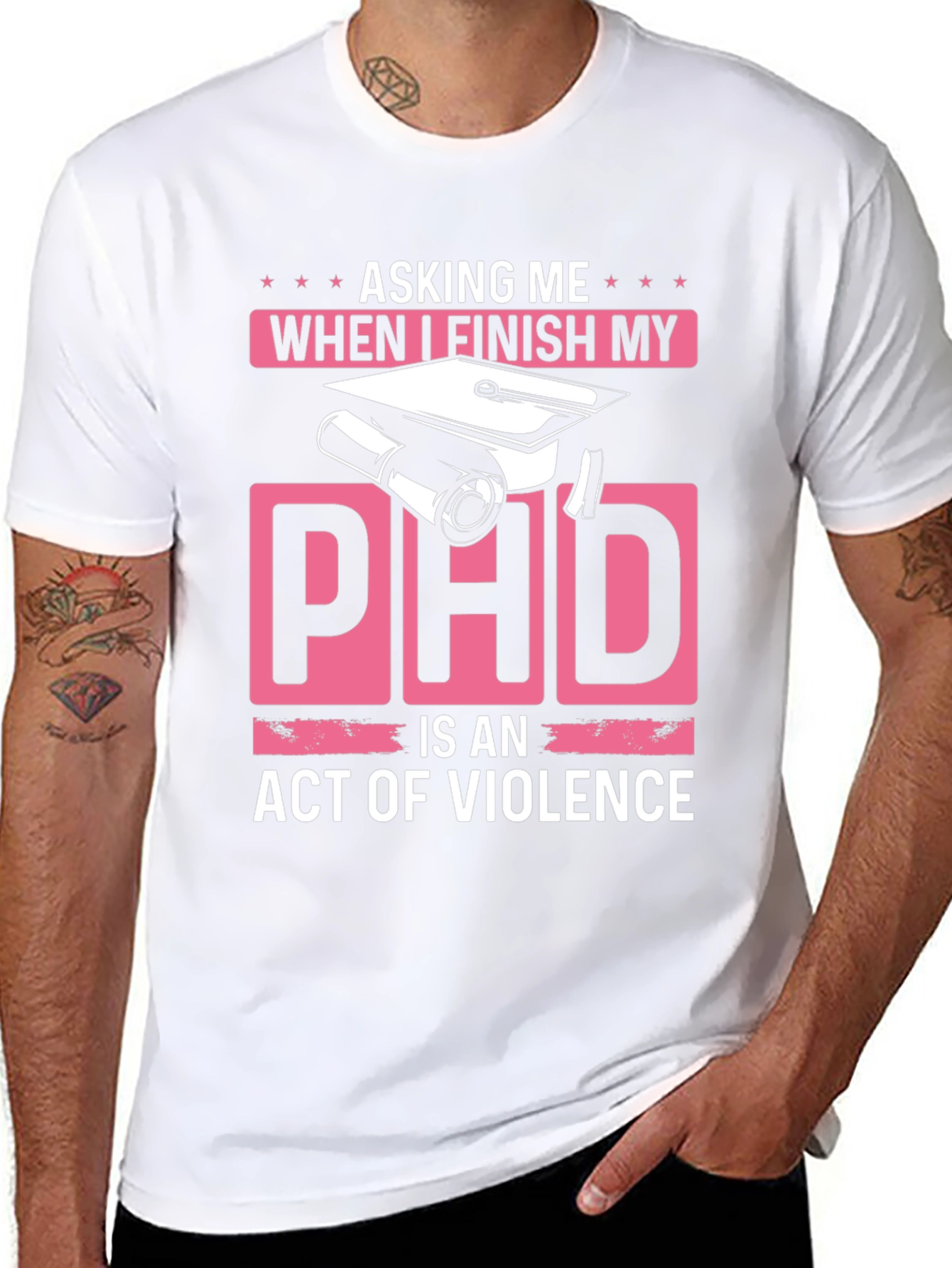 Asking Me When I Finish My PhD T-Shirt