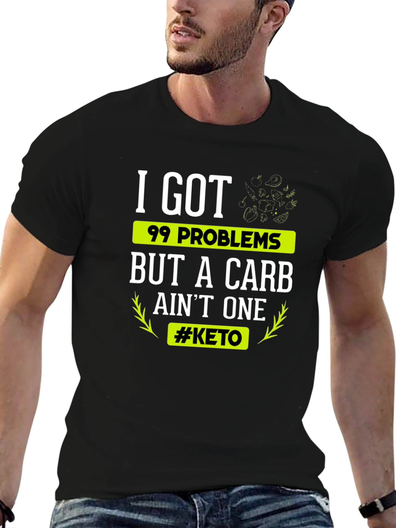 Keto Diet T-Shirt: 99 Problems But A Carb Aint One