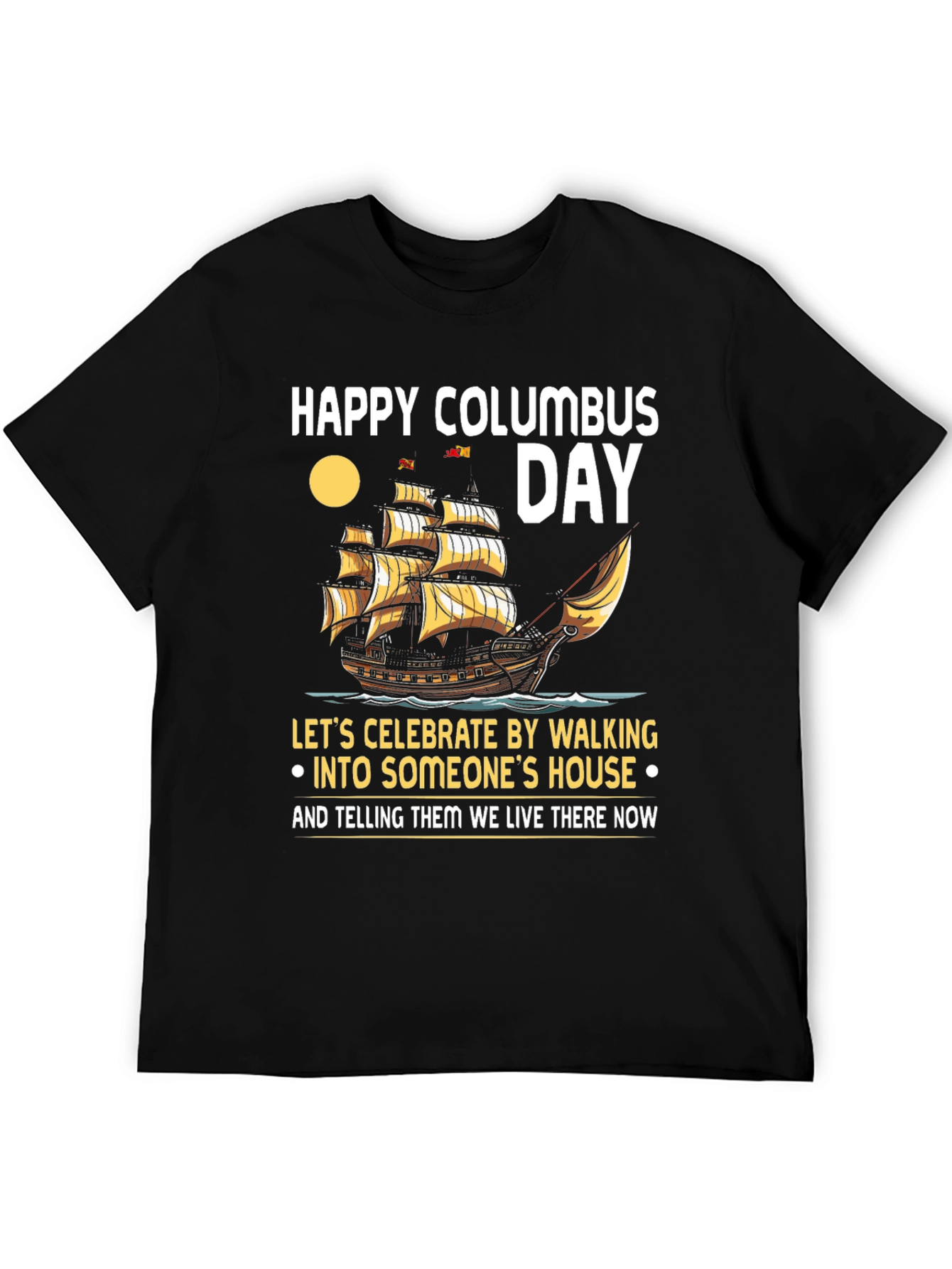 Happy Columbus Day T-Shirt: Celebrate with Humor