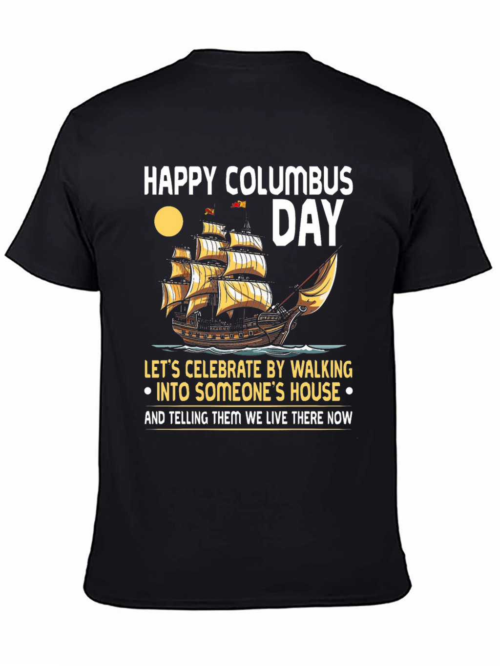 Happy Columbus Day T-Shirt: Celebrate with Humor