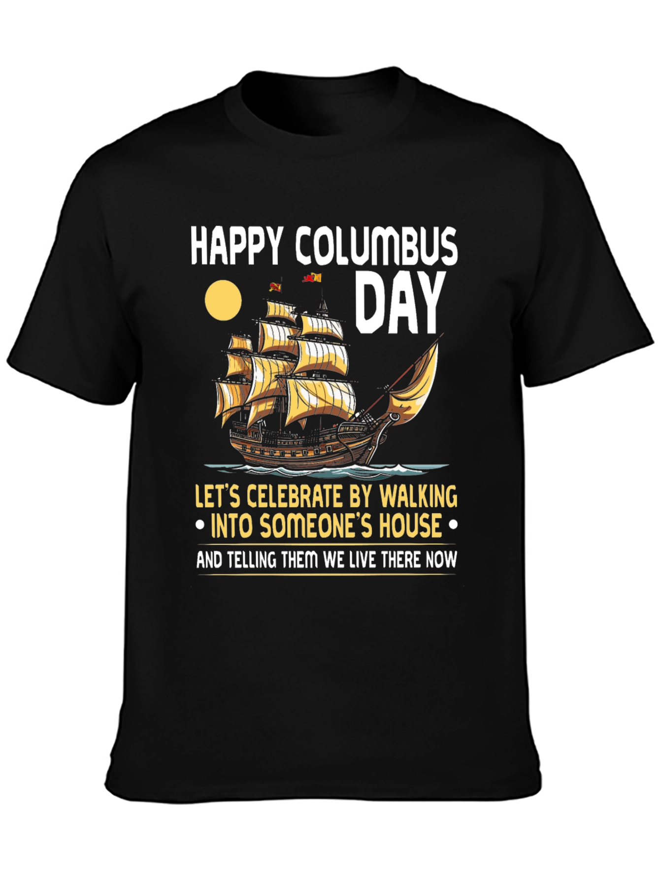 Happy Columbus Day T-Shirt: Celebrate with Humor