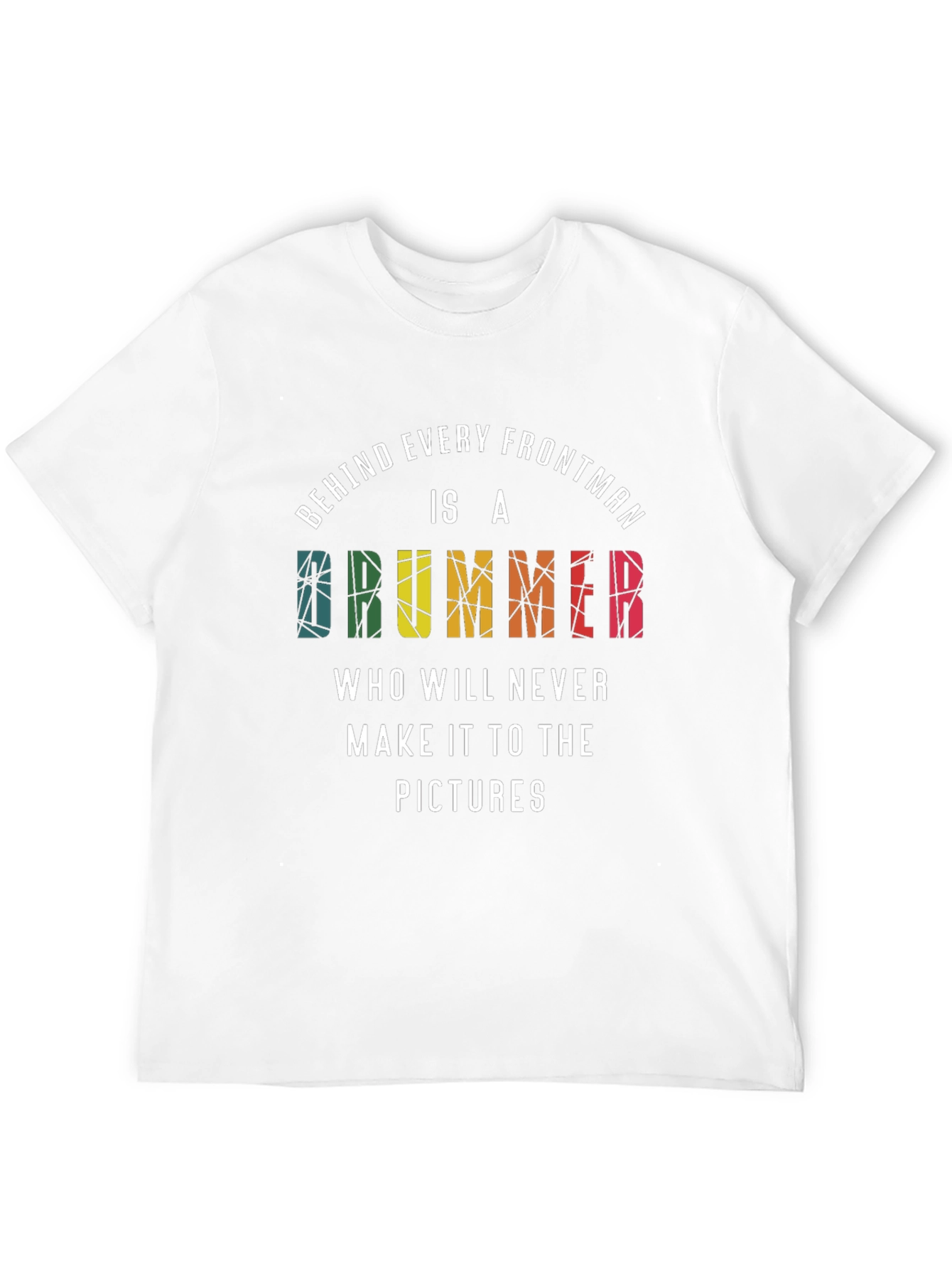 Drummer Frontman T-Shirt