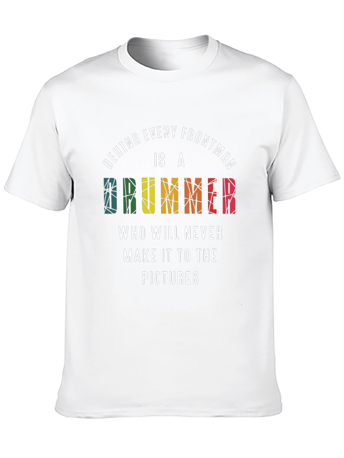 Drummer Frontman T-Shirt