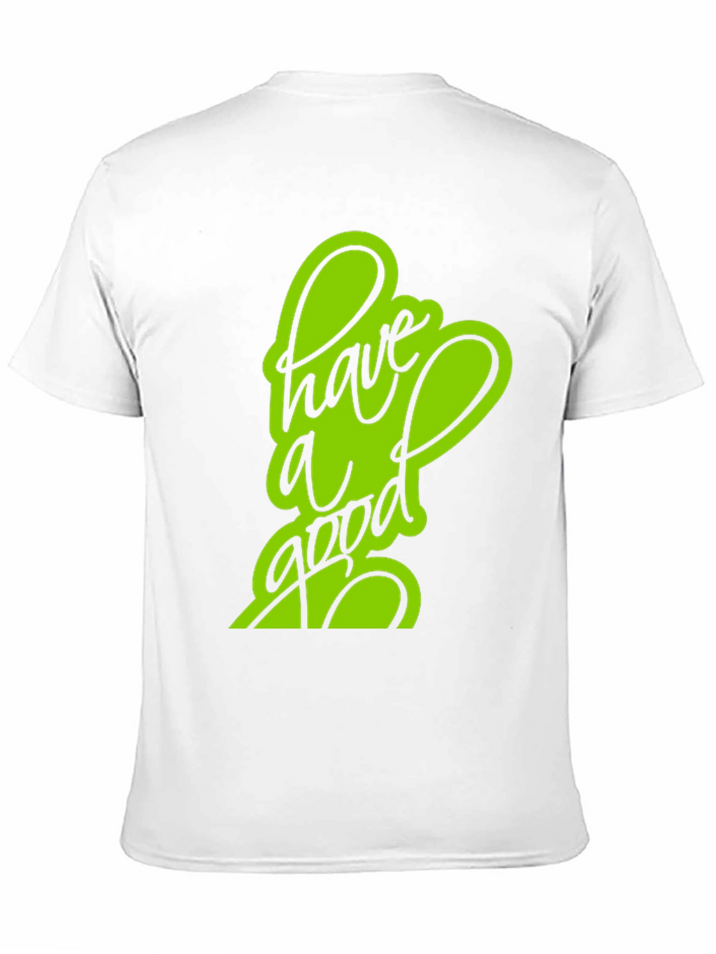 Have a Good Day Black T-Shirt