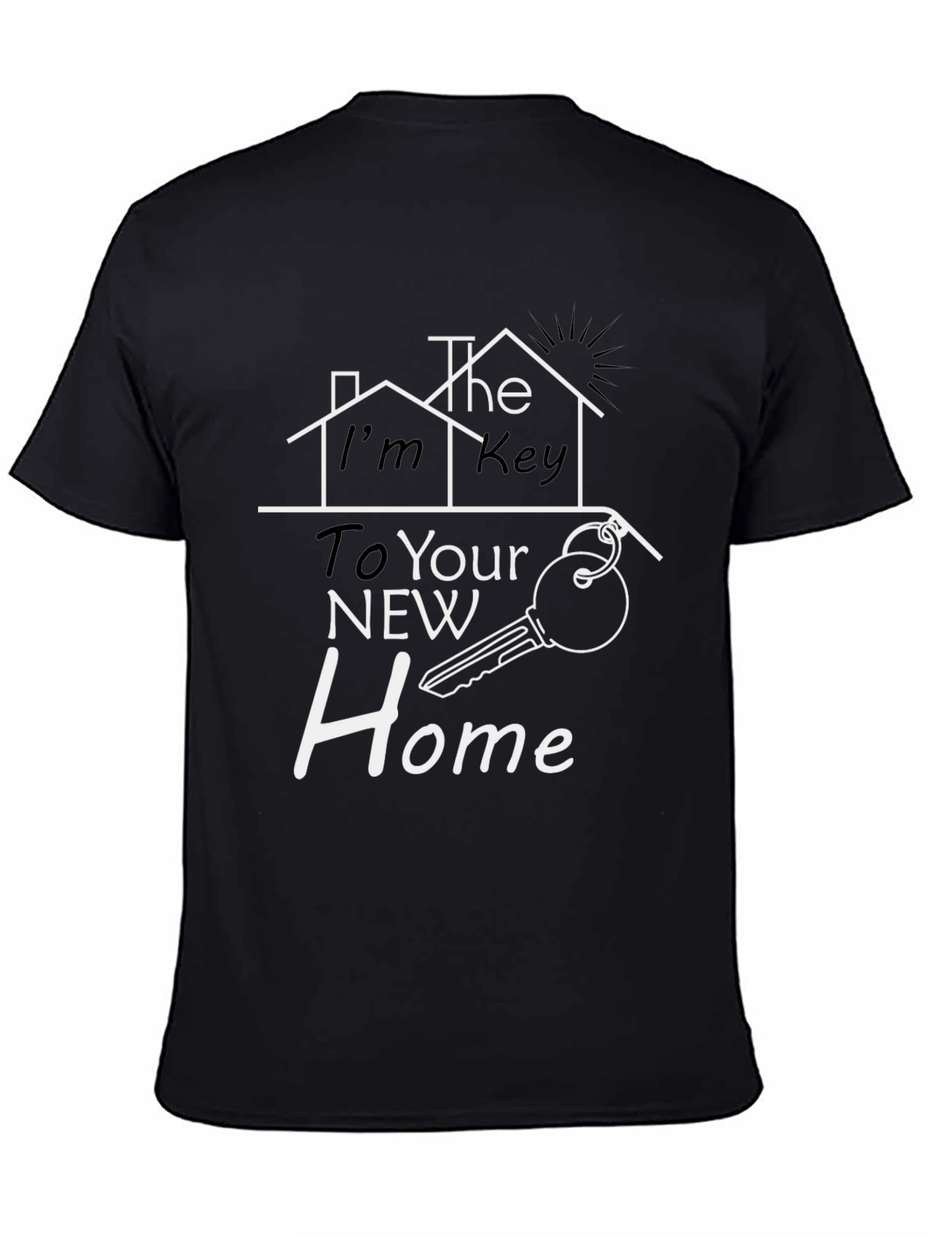 Realtor T-Shirt: Im the Key to Your New Home