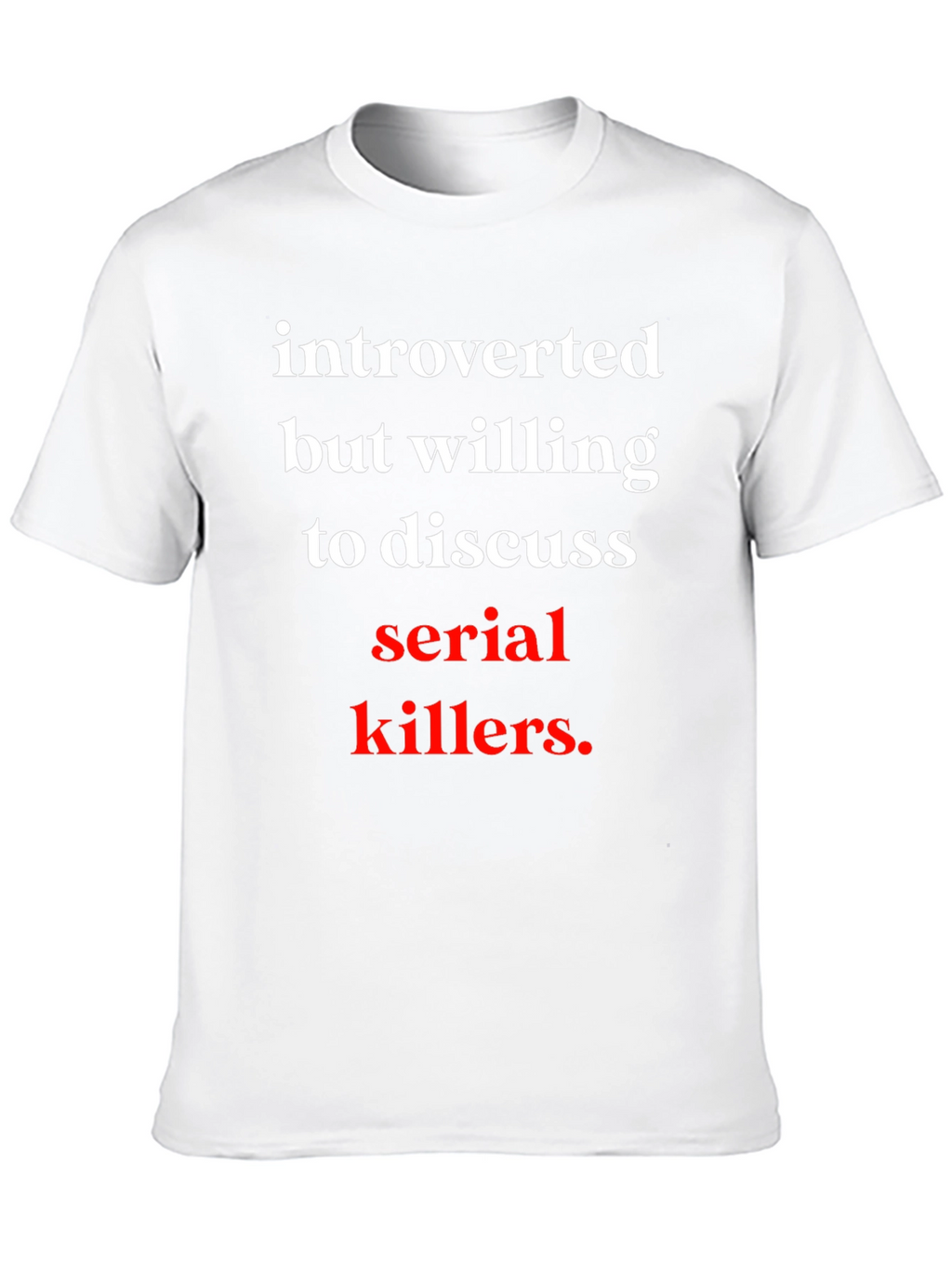 Introverted Serial Killer T-Shirt - Black