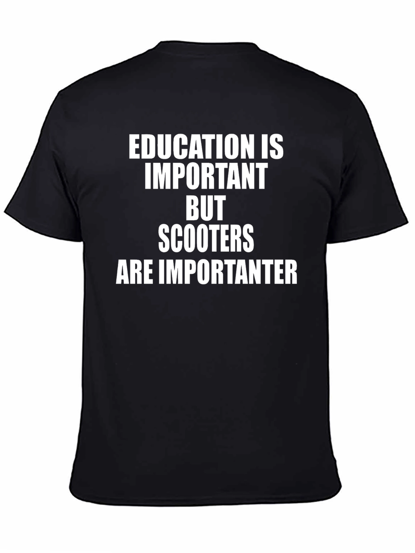 Scooter Humor T-Shirt - Education is Important