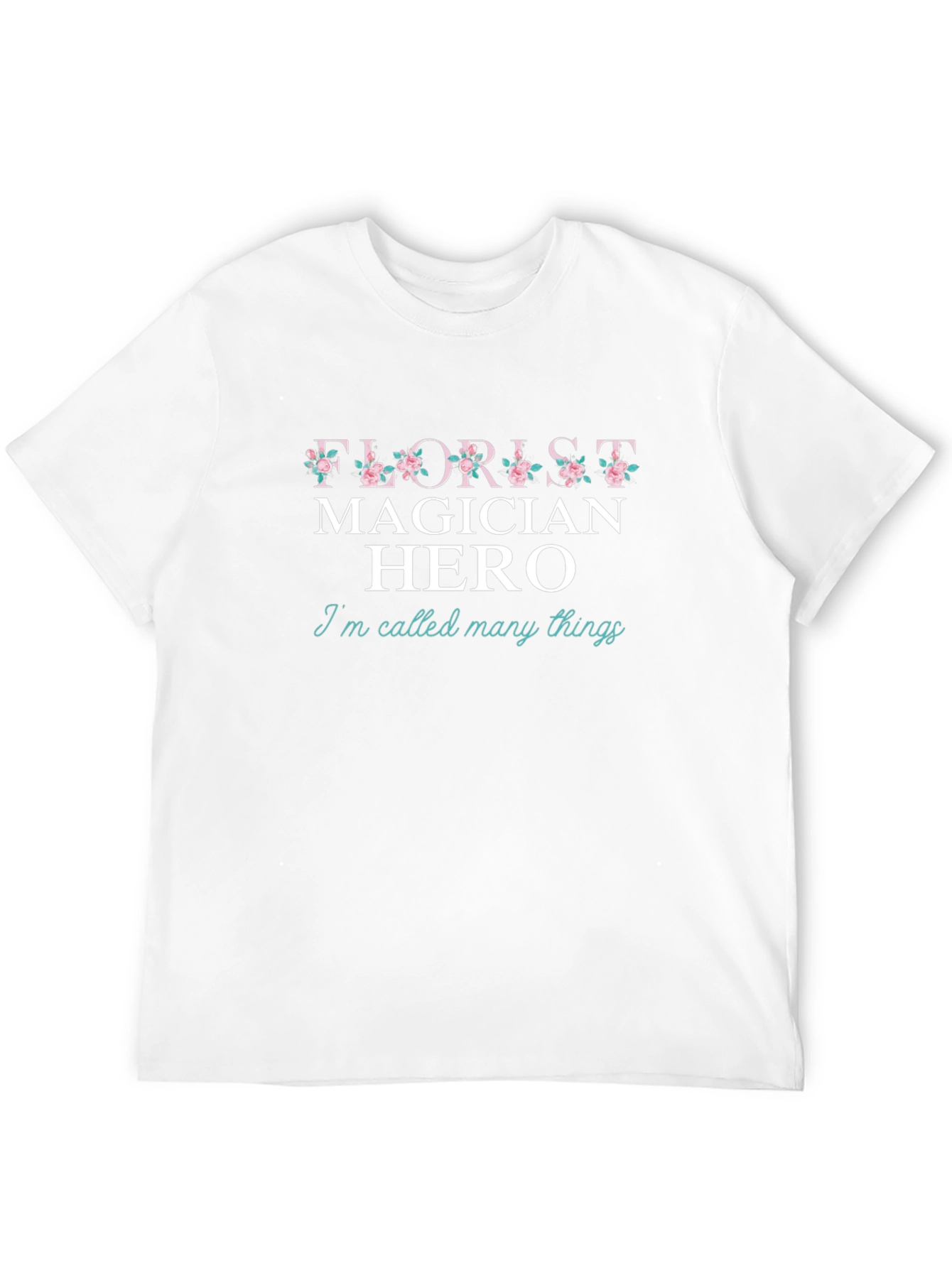 Florist Magician Hero T-Shirt