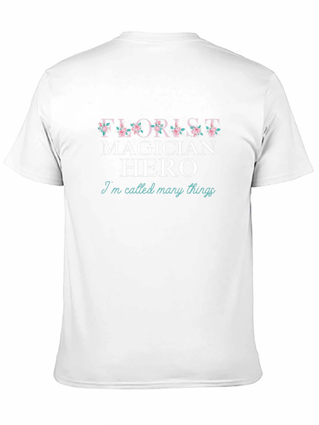 Florist Magician Hero T-Shirt